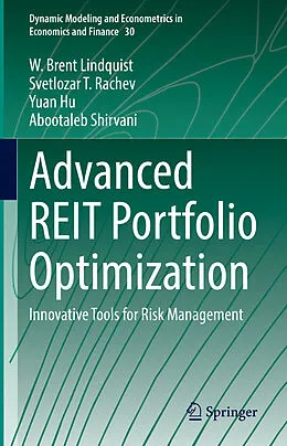 E-Book (pdf) Advanced REIT Portfolio Optimization von W. Brent Lindquist, Svetlozar T. Rachev, Yuan Hu