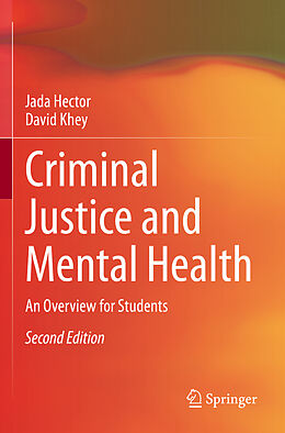 Couverture cartonnée Criminal Justice and Mental Health de David Khey, Jada Hector