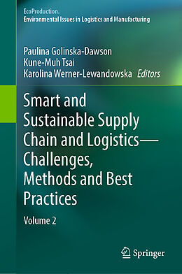 Livre Relié Smart and Sustainable Supply Chain and Logistics   Challenges, Methods and Best Practices de 