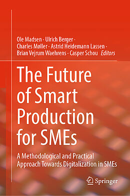 Livre Relié The Future of Smart Production for SMEs de 