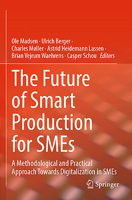 Couverture cartonnée The Future of Smart Production for SMEs de 