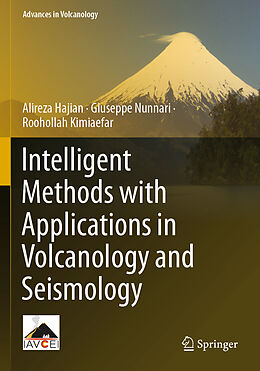 Couverture cartonnée Intelligent Methods with Applications in Volcanology and Seismology de Alireza Hajian, Roohollah Kimiaefar, Giuseppe Nunnari