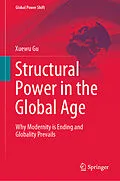 E-Book (pdf) Structural Power in the Global Age von Xuewu Gu