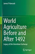 E-Book (pdf) World Agriculture Before and After 1492 von James F Hancock