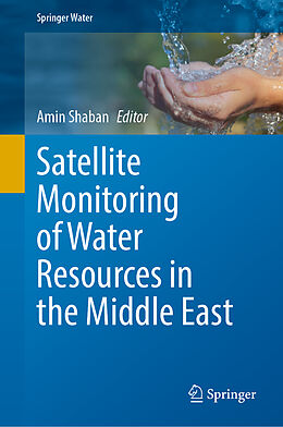 Livre Relié Satellite Monitoring of Water Resources in the Middle East de 