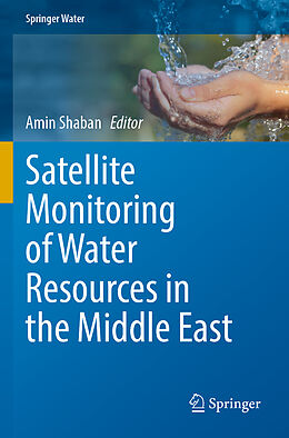 Couverture cartonnée Satellite Monitoring of Water Resources in the Middle East de 