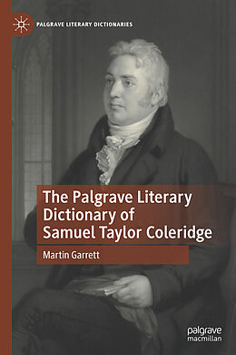 Livre Relié The Palgrave Literary Dictionary of Samuel Taylor Coleridge de Martin Garrett