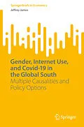E-Book (pdf) Gender, Internet Use, and Covid-19 in the Global South von Jeffrey James