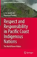 E-Book (pdf) Respect and Responsibility in Pacific Coast Indigenous Nations von E. N. Anderson, Raymond Pierotti