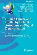 E-Book (pdf) Human Choice and Digital by Default: Autonomy vs Digital Determination von 