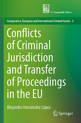 Couverture cartonnée Conflicts of Criminal Jurisdiction and Transfer of Proceedings in the EU de Alejandro Hernández López