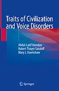 E-Book (pdf) Traits of Civilization and Voice Disorders von Abdul-Latif Hamdan, Robert Thayer Sataloff, Mary J. Hawkshaw