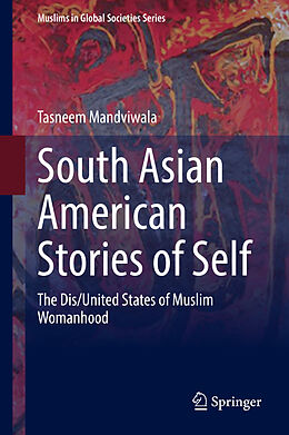 Livre Relié South Asian American Stories of Self de Tasneem Mandviwala