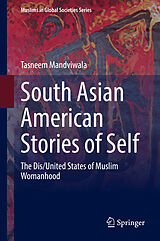 eBook (pdf) South Asian American Stories of Self de Tasneem Mandviwala