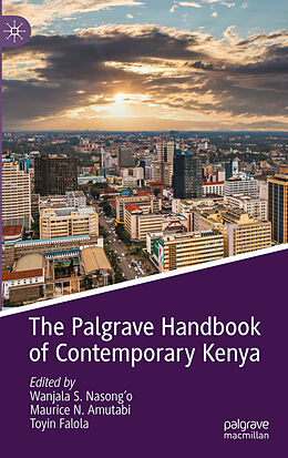 Couverture cartonnée The Palgrave Handbook of Contemporary Kenya de 