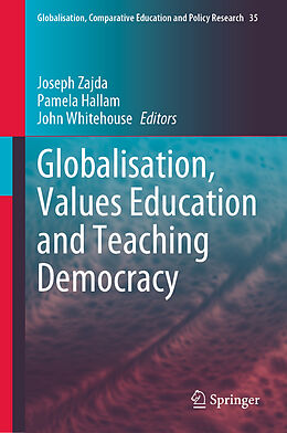 Livre Relié Globalisation, Values Education and Teaching Democracy de 