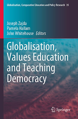 Couverture cartonnée Globalisation, Values Education and Teaching Democracy de 