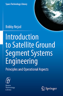 Couverture cartonnée Introduction to Satellite Ground Segment Systems Engineering de Bobby Nejad