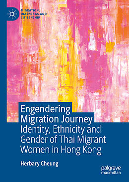 Livre Relié Engendering Migration Journey de Herbary Cheung