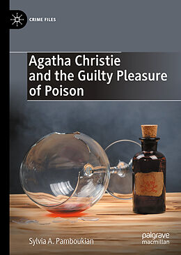 E-Book (pdf) Agatha Christie and the Guilty Pleasure of Poison von Sylvia A. Pamboukian