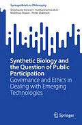E-Book (pdf) Synthetic Biology and the Question of Public Participation von Stephanie Siewert, Katharina Kieslich, Matthias Braun