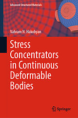 eBook (pdf) Stress Concentrators in Continuous Deformable Bodies de Vahram N. Hakobyan