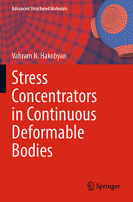 Couverture cartonnée Stress Concentrators in Continuous Deformable Bodies de Vahram N. Hakobyan