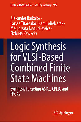 eBook (pdf) Logic Synthesis for VLSI-Based Combined Finite State Machines de Alexander Barkalov, Larysa Titarenko, Kamil Mielcarek