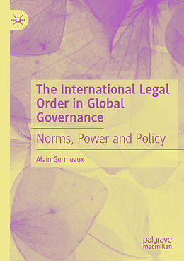 Couverture cartonnée The International Legal Order in Global Governance de Alain Germeaux