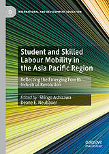 E-Book (pdf) Student and Skilled Labour Mobility in the Asia Pacific Region von 