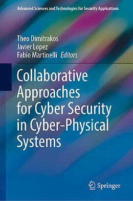 Livre Relié Collaborative Approaches for Cyber Security in Cyber-Physical Systems de 