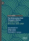 E-Book (pdf) The Referendum that Changed a Nation von Ailsa Henderson, Robert Johns, Jac M. Larner