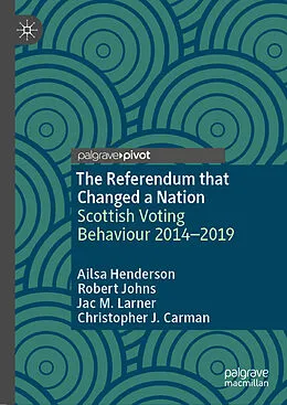 E-Book (pdf) The Referendum that Changed a Nation von Ailsa Henderson, Robert Johns, Jac M. Larner