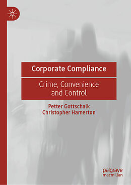 Livre Relié Corporate Compliance de Christopher Hamerton, Petter Gottschalk