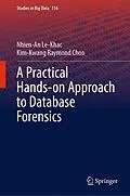 E-Book (pdf) A Practical Hands-on Approach to Database Forensics von Nhien-An Le-Khac, Kim-Kwang Raymond Choo