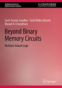 Livre Relié Beyond Binary Memory Circuits de Zarin Tasnim Sandhie, Masud H. Chowdhury, Farid Uddin Ahmed