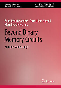 Couverture cartonnée Beyond Binary Memory Circuits de Zarin Tasnim Sandhie, Masud H. Chowdhury, Farid Uddin Ahmed