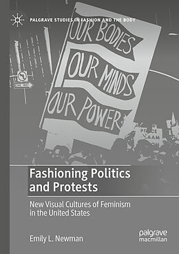 Couverture cartonnée Fashioning Politics and Protests de Emily L. Newman