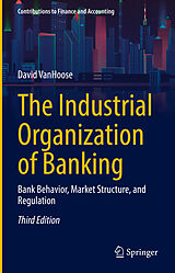 eBook (pdf) The Industrial Organization of Banking de David Vanhoose