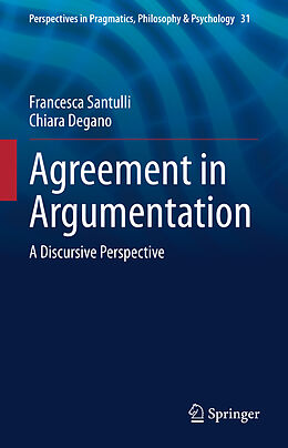 Livre Relié Agreement in Argumentation de Chiara Degano, Francesca Santulli