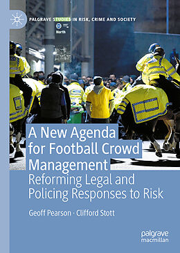 eBook (pdf) A New Agenda For Football Crowd Management de Geoff Pearson, Clifford Stott