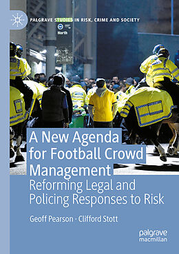 Couverture cartonnée A New Agenda For Football Crowd Management de Clifford Stott, Geoff Pearson