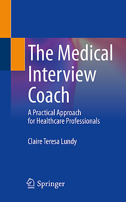 Couverture cartonnée The Medical Interview Coach de Claire Teresa Lundy