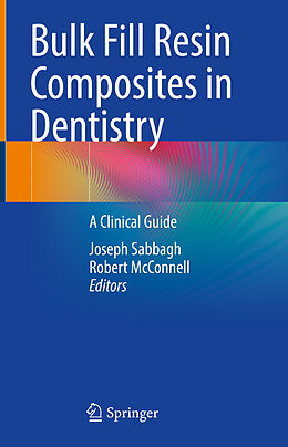 Livre Relié Bulk Fill Resin Composites in Dentistry de 