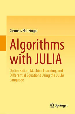 E-Book (pdf) Algorithms with JULIA von Clemens Heitzinger