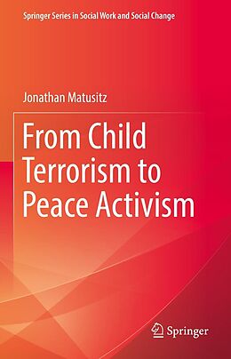 eBook (pdf) From Child Terrorism to Peace Activism de Jonathan Matusitz