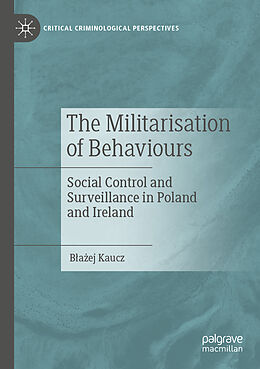 Couverture cartonnée The Militarisation of Behaviours de B a ej Kaucz