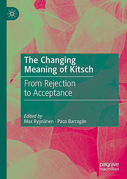 Livre Relié The Changing Meaning of Kitsch de 