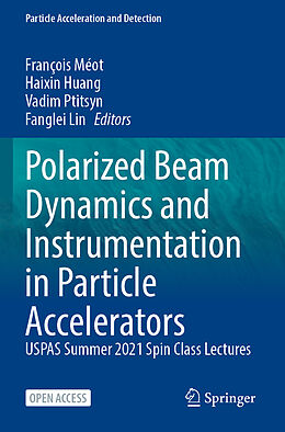 Couverture cartonnée Polarized Beam Dynamics and Instrumentation in Particle Accelerators de 