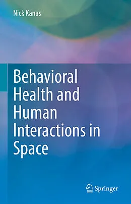 E-Book (pdf) Behavioral Health and Human Interactions in Space von Nick Kanas